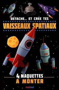 Détache... et crée tes vaisseaux spatiaux