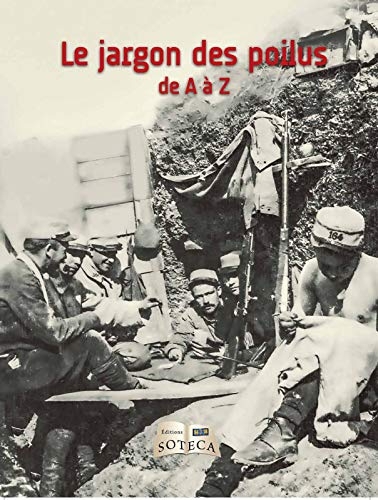 Le jargon des poilus de A à Z