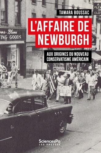 L'affaire de Newburgh: Aux origines du nouveau conservatisme américain