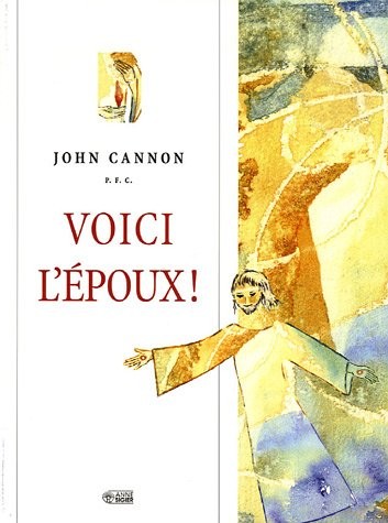 Voici l'époux ! : Introduction à la symbolique et à la mystique nuptiales