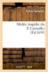 Médée, tragédie (Éd.1639)