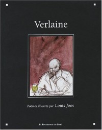 Verlaine : Poèmes illustrés par Louis Joos