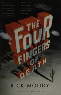 The Four Fingers of Death Moody, Rick ( Author ) Jul-13-2011 Paperback