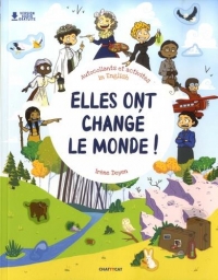 Elles ont changé le monde !: Livre d'activités avec plus de 400 stickers