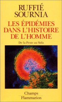 Les épidémies dans l'histoire de l'homme : Essai d'anthropologie médicale