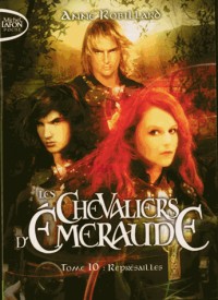 Les Chevaliers d'Emeraude - tome 10 Représailles