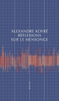 Réflexions sur le mensonge