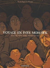 Voyage en Pays Mohawk - tome 0 - Etat de New-York, Hiver 1634-1635