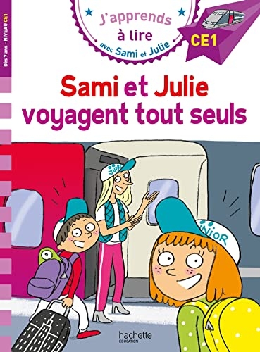 Sami et Julie CE1 Sami et Julie voyagent tout seuls
