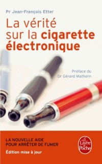 La Vérité sur la cigarette électronique