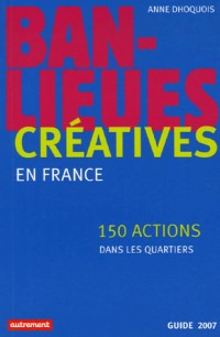 Banlieues créatives : 150 actions dans les quartiers en France