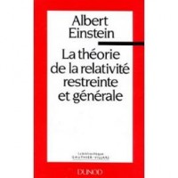 LA THEORIE DE LA RELATIVITE RESTREINTE ET GENERALE