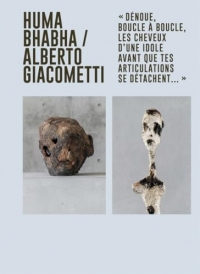 Huma Bhabha / Alberto Giacometti