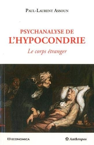 Psychanalyse de l'hypocondrie : Le corps étranger