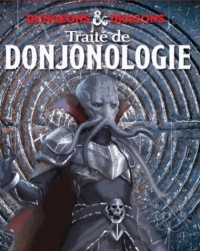 Donjons & Dragons, Traité de Donjonologie