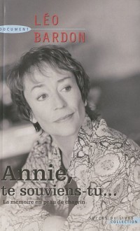 Annie, te souviens tu... : La mémoire peau de chagrin