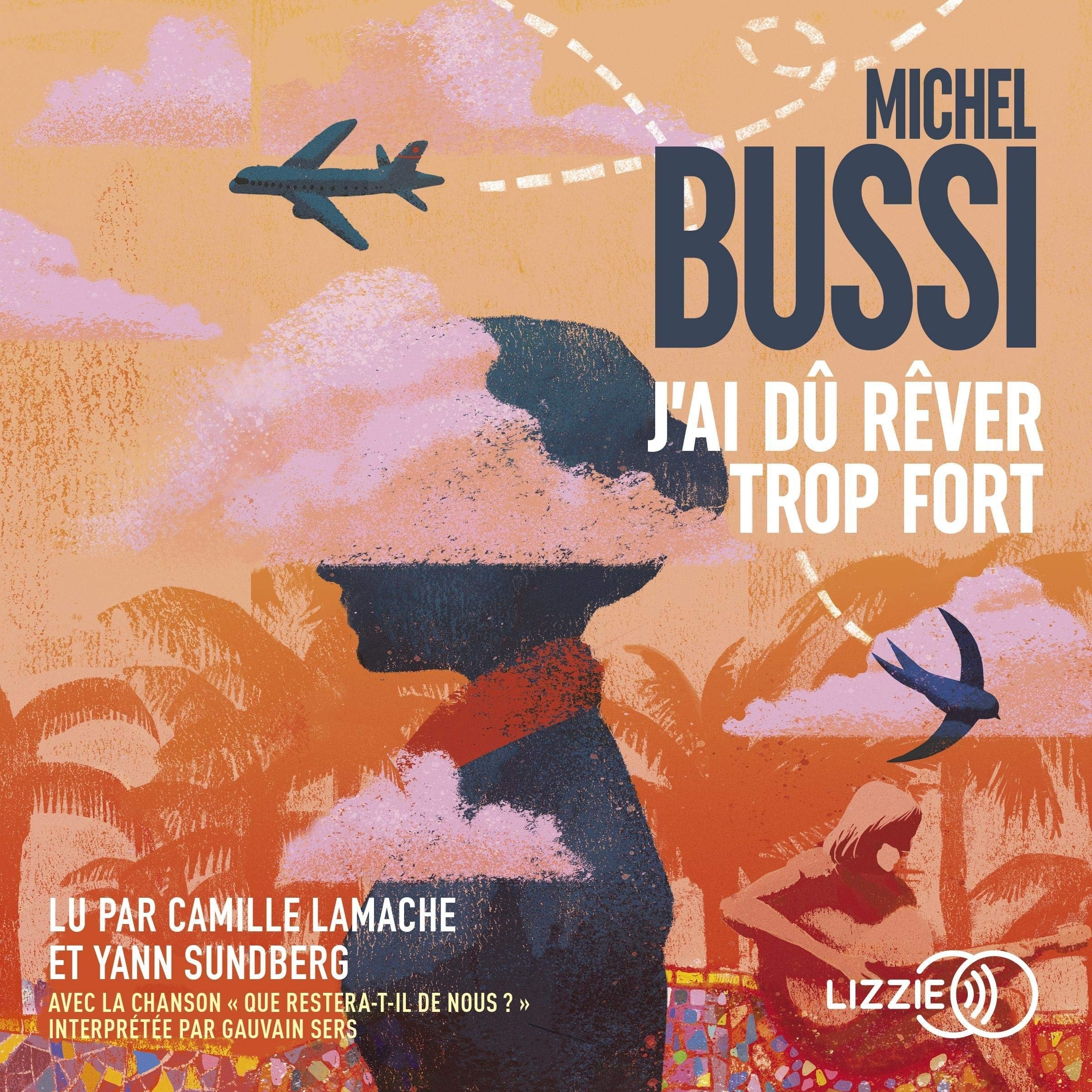 J'ai dû rêver trop fort