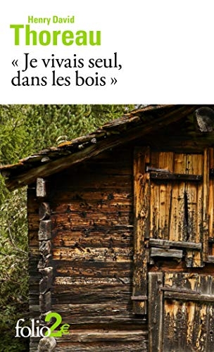 «Je vivais seul, dans les bois»