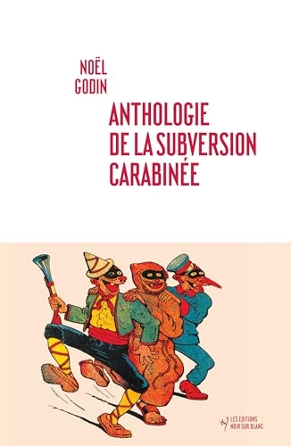 Anthologie de la subversion carabinée