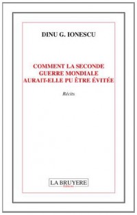 Comment la Seconde Guerre mondiale aurait-elle pu être évitée