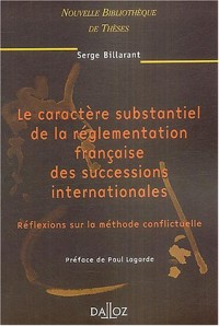 Le Caractère substantiel de la réglementation française des successions internationales : Réflexions sur la méthode conflictuelle