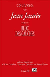Oeuvres tome 9: Bloc des gauches