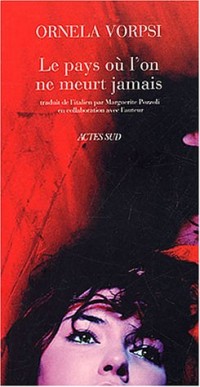 Le pays où l'on ne meurt jamais