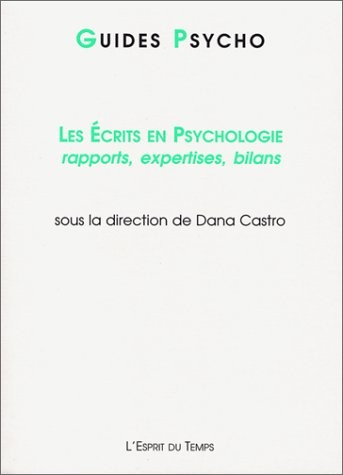Les écrits en psychologie : Rapports, expertises, bilans