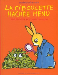 La ciboulette hachée menu: Une enquête de l'inspecteur Lapou
