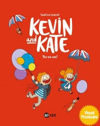 Kevin and Kate, Tome 03: Yes we can !