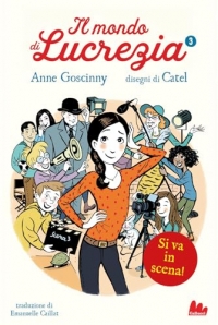 Si va in scena! Il mondo di Lucrezia (Vol. 3)