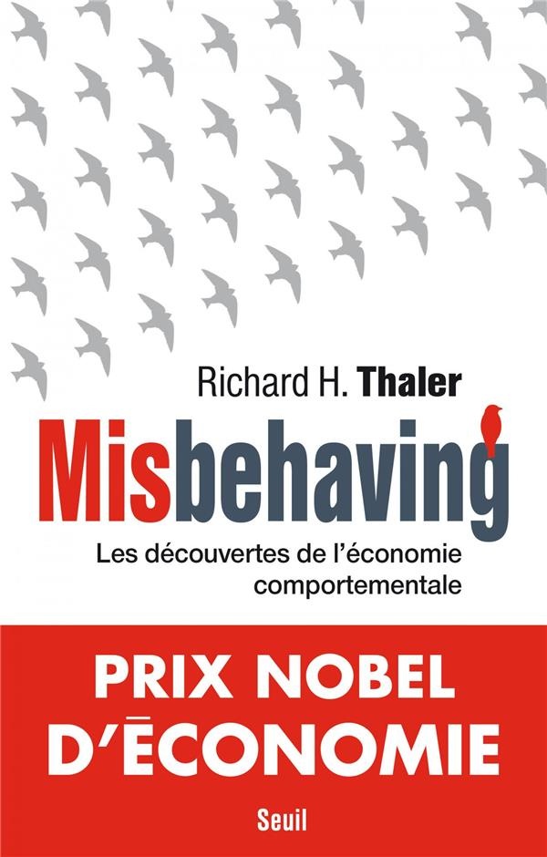 Misbehaving : Les découvertes de l'économie comportementale