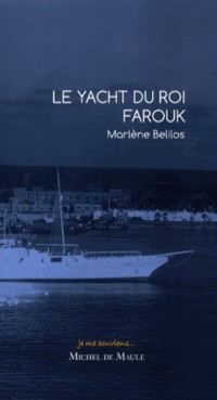 Le yacht du roi Farouck