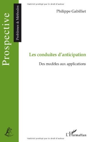 Les conduites d'anticipation : Des modèles aux applications