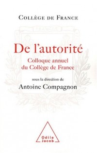 De l'autorité : Colloque annuel 2007