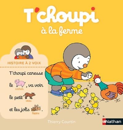 T'choupi à la ferme - Histoire à 2 voix - Dès 2 ans