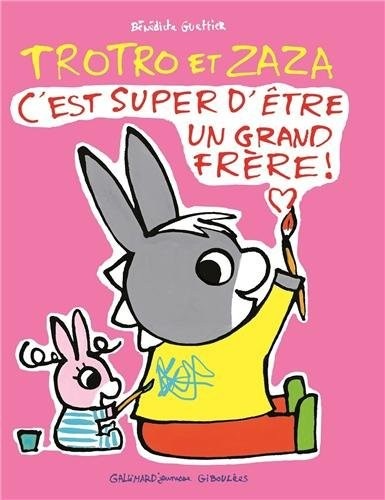 Trotro et Zaza : c'est super d'être un grand frère !