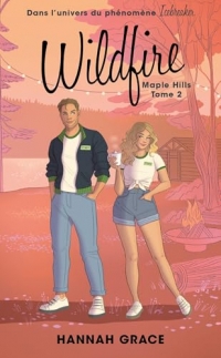 Wildfire - Maple Hills Tome 2: Après Icebreaker