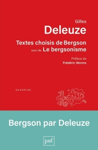 Bergson par Deleuze, suivi de « Le bergsonisme » de Gilles Deleuze