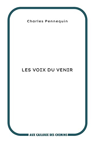 Les voix du venir