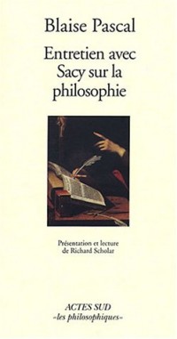 Entretien avec Sacy sur la philosophie