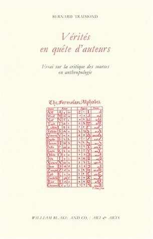 Vérités en quête d'auteurs. Essai sur la critique des sources en anthropologie