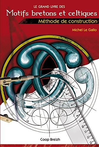 Le grand livre des motifs bretons et celtiques