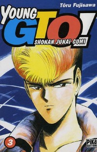 Young GTO - Shonan Junaï Gumi Vol.3