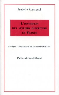 L'invention des ateliers d'écriture en France