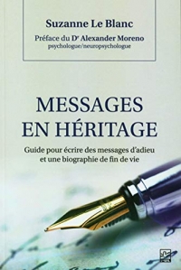 MESSAGES EN HERITAGE. GUIDE POUR ECRIRE DES MESSAGES D'ADIEU ET U