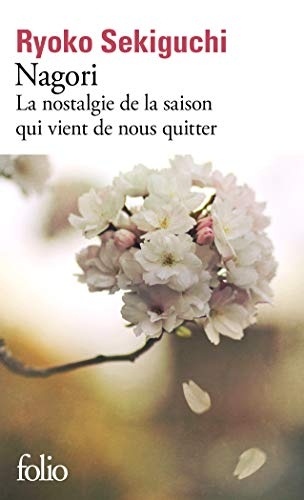 Nagori: La nostalgie de la saison qui vient de nous quitter