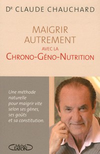 MAIGRIR AUTREMENT AVEC LA CHRO