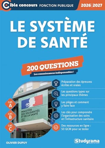 Le système de santé – 200 questions (Catégories A, B et C –?Édition 2026-2027)