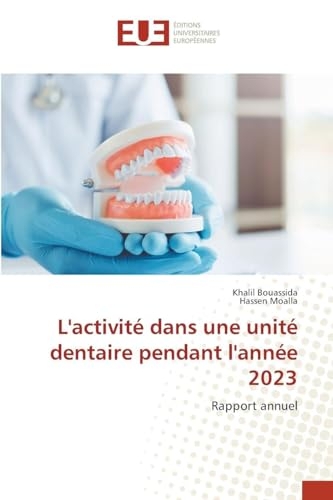 L'activité dans une unité dentaire pendant l'année 2023